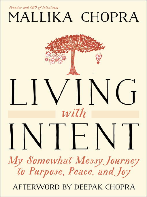 Title details for Living with Intent by Mallika Chopra - Available